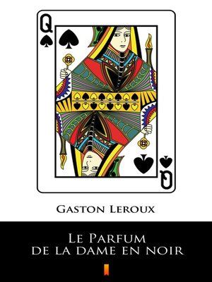 cover image of Le Parfum de la dame en noir